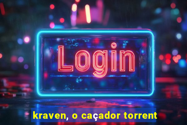 kraven, o caçador torrent